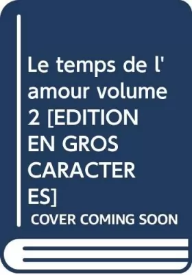 Couverture du produit · Le temps de l'amour : Pack en 2 volumes