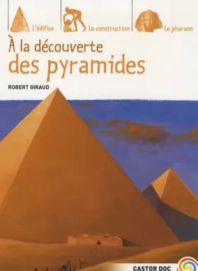 Couverture du produit · A la découverte des pyramides