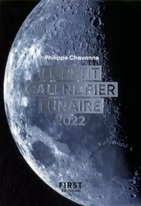 Couverture du produit · Le Petit Calendrier lunaire 2022 - vivre au rythme de la Lune