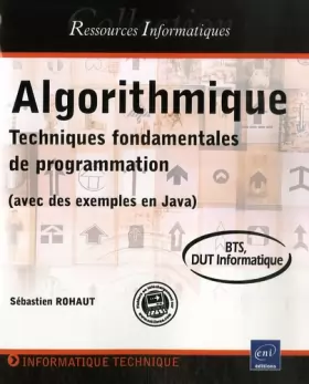 Couverture du produit · Algorithmique - Techniques fondamentales de programmation - (avec des exemples en Java) - BTS, DUT informatique