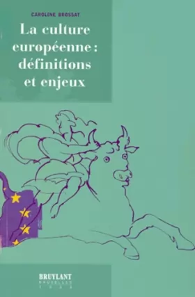 Couverture du produit · La culture européenne : définitions et enjeux