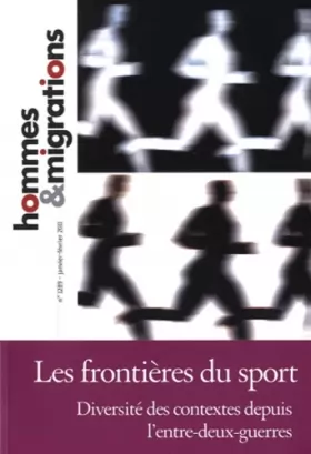Couverture du produit · Hommes & Migrations, N° 1289, janvier-fév : Les frontières du sport : Diversités des contextes depuis l'entre-deux-guerres