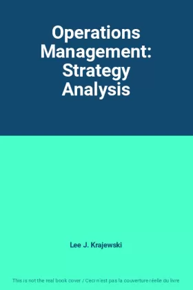 Couverture du produit · Operations Management: Strategy Analysis