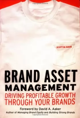 Couverture du produit · Brand Asset Management: Driving Profitable Growth Through Your Brands