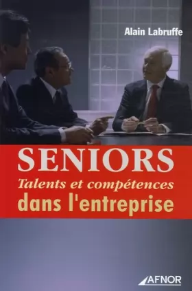 Couverture du produit · Seniors : Talents et compétences dans l'entreprise