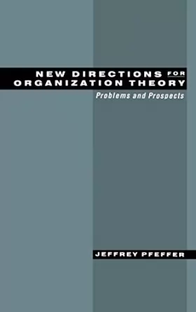 Couverture du produit · New Directions for Organization Theory: Problems and Prospects