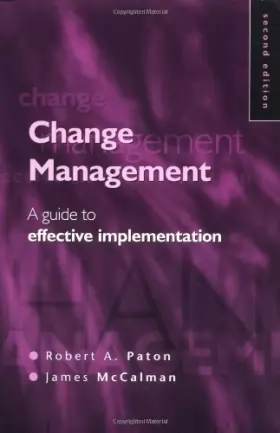 Couverture du produit · Change Management: A Guide to Effective Implementation