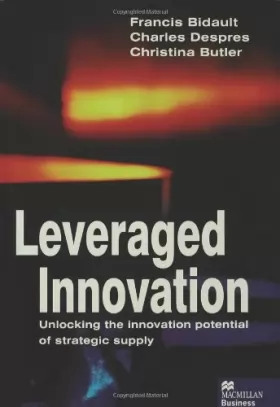 Couverture du produit · Leveraged Innovation: Unlocking the Innovation Potential of Strategic Supply (Macmillan Business)