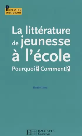 Renée Léon - La littérature de jeunesse à l'école