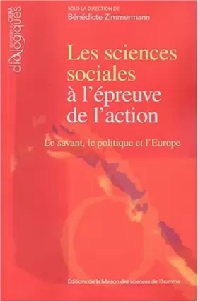 Couverture du produit · Les sciences sociales à l'épreuve de l'action : Le savant, le politique et l'Europe