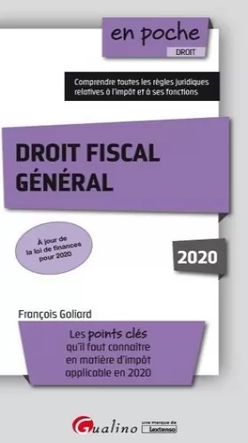 Couverture du produit · Droit fiscal général 2020: Les points clés qu'il faut connaître en matière d'impôt. À jour de la loi de finances pour 2020 (202
