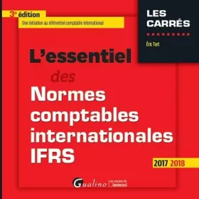 Couverture du produit · L'essentiel des normes comptables internationales IFRS : Une initiation au référentiel comptable international