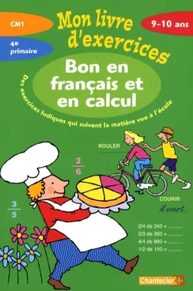Couverture du produit · Bon en français et en calcul CM1 : Mon livre d'exercices
