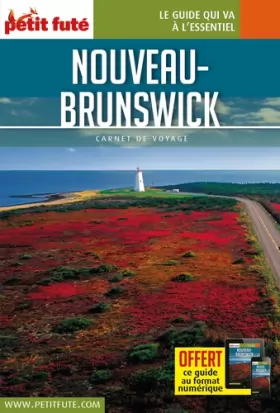 Couverture du produit · Guide Nouveau-Brunswick 2017 Carnet Petit Futé