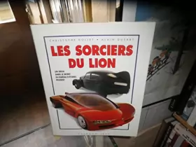 Couverture du produit · Les Sorciers du lion: Un siècle dans le secret du Bureau d'Etudes Peugeot