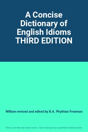 Couverture du produit · A Concise Dictionary of English Idioms THIRD EDITION