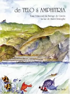 Couverture du produit · Histoire de Toulon - De Telo à Amphitria, T. 3/2 : Du barrage de Carcès au Lac de St-Christophe