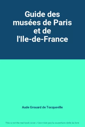 Couverture du produit · Guide des musées de Paris et de l'Ile-de-France