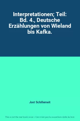 Couverture du produit · Interpretationen Teil: Bd. 4., Deutsche Erzählungen von Wieland bis Kafka.