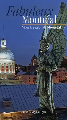 Couverture du produit · Fabuleux Montréal Vivez la passion de Montréal