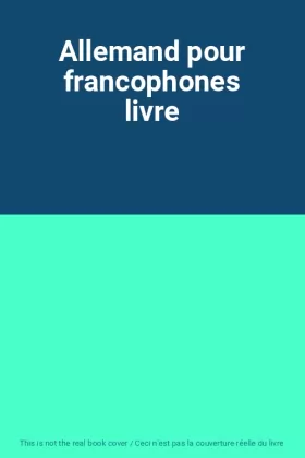 Couverture du produit · Allemand pour francophones livre