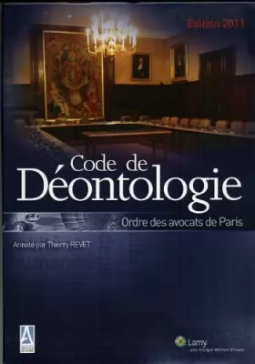 Couverture du produit · Code De Déontologie ordre des avocats de Paris