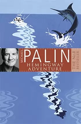 Couverture du produit · Michael Palin's Hemingway Adventure