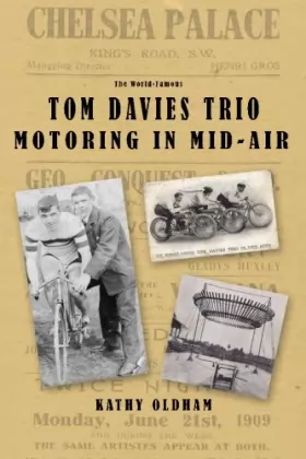 Couverture du produit · Tom Davies Trio Motoring in Mid Air: The Story of a British Variety and Vaudeville Act