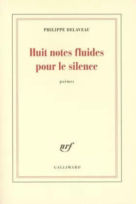 Couverture du produit · Huit notes fluides pour le silence