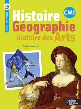 Couverture du produit · Histoire géographie CM1 : Histoire des arts