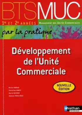 Couverture du produit · Développement de l'Unité Commerciale - BTS MUC 1re et 2e années