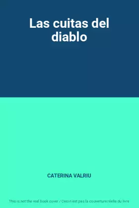 Las cuitas del diablo - CATERINA VALRIU