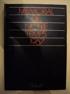Memorial de notre temps 1967 - COLLECTIF