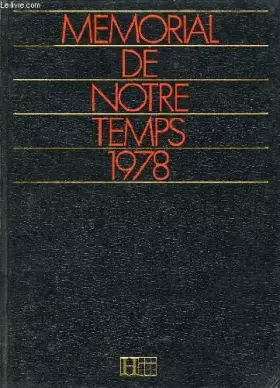 MEMORIAL DE NOTRE TEMPS 1978 - COLLECTIF