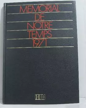 Memorial de notre temps 1971 - collectif