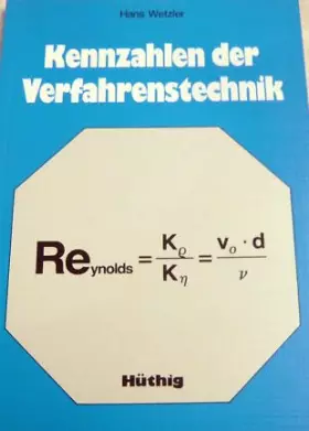 Kennzahlen der Verfahrenstechnik - Hans Wetzler
