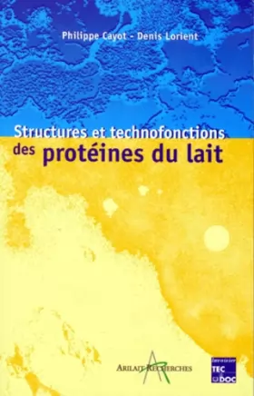 Couverture du produit · Structures et technofonctions des protéines du lait
