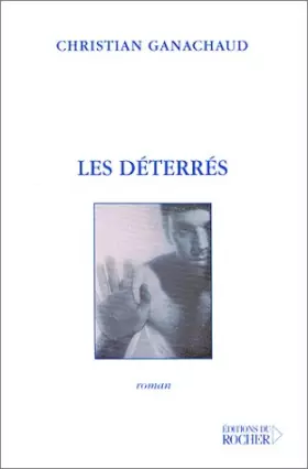 Les Déterrés - C. Ganachaud