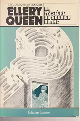 Couverture du produit · Le Mystère du soulier blanc (Collection Classiques de l'énigme)