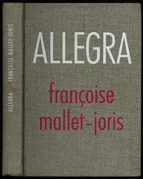 Couverture du produit · Allegra / Mallet-Joris, Françoise / Réf: 12257
