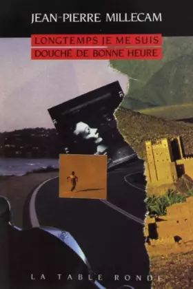 Longtemps je me suis douché de bonne heure - Jean-Pierre Millecam