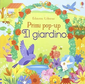 Il giardino. Ediz. illustrata - Fiona Watt, Alessandra Psacharopulo et E. Guastella