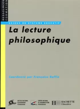 Couverture du produit · La Lecture philosophique: La dissertation sur texte
