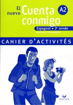 Couverture du produit · El nuevo Cuenta conmigo, Espagnol 2e année : Cahier d'activités