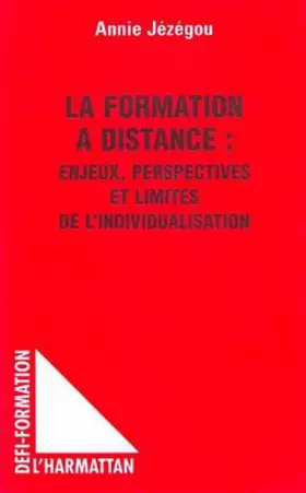 Couverture du produit · La formation à distance: Enjeux, perspectives et limites de l'individualisation