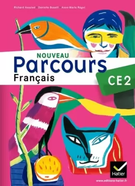 Couverture du produit · Nouveau Parcours français CE2 éd. 2011 - Manuel de l'élève