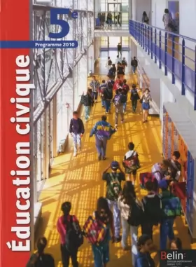Couverture du produit · Education civique 5e : Programme 2010