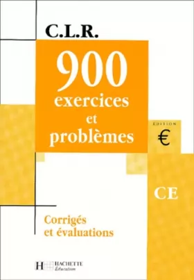 Couverture du produit · CLR 900 exercices et problèmes CE - Corrigés ARCOM