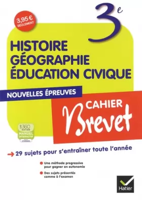 Couverture du produit · Histoire-Géographie Education civique 3e Cahier Brevet éd. 2013 - Cahier d'activités de l'élève