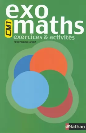 Couverture du produit · Exomaths : Mathématiques, cycle 3 : CE2-CM1 (Cahier d'activités)